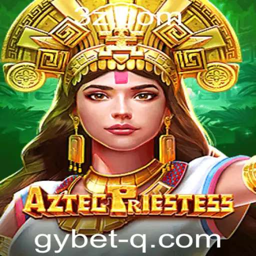 Explorando o Mundo Fascinante de AztecPriestess: Um Jogo Envolvente com a Palavra-Chave Gybet